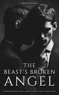 The Beast's Broken Angel: A Dark MM Mafia Romance by Greyson Vale