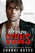 Broken Vows (Marital Privileges #4) by Shandi Boyes