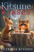 Kitsune Kisses by Patricia Kiyono