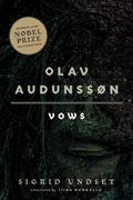 Olav Audunssøn: I. Vows by Sigrid Undset