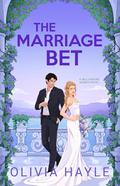 The Marriage Bet (The Billionaire Games #2) by Olivia Hayle