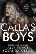 Calla's Boys by Yolanda Olson