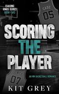 Scoring the Player by Kit Grey
