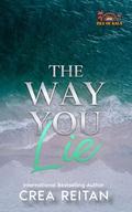 The Way You Lie by Crea Reitan