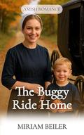 The Buggy Ride Home by Miriam Beiler