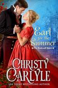 Earl for the Summer (The Bridewell Sisters #2) by Christy Carlyle