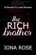 The Rich Brother by Iona Rose