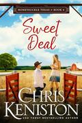 Sweet Deal (Honeysuckle, Texas #4) by Chris Keniston