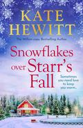 Snowflakes Over Starr's Fal by Kate Hewitt