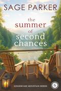 The Summer of Second Chances by Sage Parker
