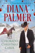 Colorado Christmas Carol by Diana Palmer