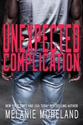 Unexpected Complication by Melanie Moreland