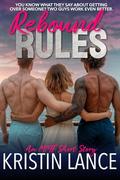 Rebound Rules: An MMF Vacation Romance by Kristin Lance