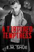 A Temptation Too Great (Knights of Purgatory Syndicate #3) by E.M. Shue