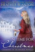 In Time for Christmas: A Time Travel Western Romance by Heather Blanton