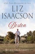 Boston (Coral Canyon™ Cowboys #12) by Liz Isaacson