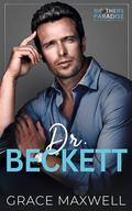 Dr. Beckett (Brothers Paradise #2) by Grace Maxwell