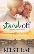 Stand Off by Kelsie Rae