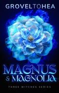 Magnus and Magnolia by GroveltoHEA