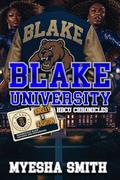 Blake University HBCU Chronicles: Kinsley and Kashton by Myesha Smith