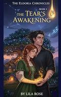 The Tear's Awakening: A Cozy Fantasy Romance in a Magical Village by Lila Rose