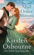 Mail Order Mittens: Brides of Alaska (Brides of Beckham #68) by Kirsten Osbourne