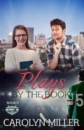 Plays By the Book (Northwest Ice #5) by Carolyn Miller