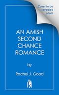 An Amish Second Chance Romance (Surprised by Love #8) by Rachel J. Good