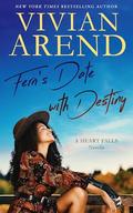 Fern's Date with Destiny (Heart Falls Vignette and Novella Collection #4) by Vivian Arend