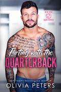 Flirting with the Quarterback (New York Dark Horses #1) by Olivia Peters