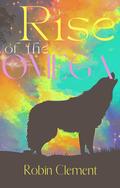 Rise of the Omega by Robin Clement