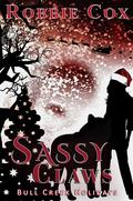 Sassy Claws (Bull Creek Holidays #2) by Robbie Cox