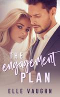 The Engagement Plan (The Plan Series #2) by Elle Vaughn