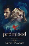 PROMISED: A YOUNG ADULT PARANORMAL ROMANCE by Leigh Walker