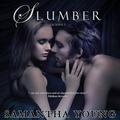 Slumber by Samantha Young, Michelle Ford