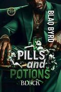 Pills and Potions: Block by Blaq Byrd