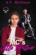 The MC's Little Brother by A.F. Montoya