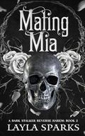 Mating Mia (The Alphas' Perfect Prey #2) by Layla Sparks