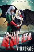 I Dated a Holiday Hero (Blind Date Corporation #19) by Viola Grace