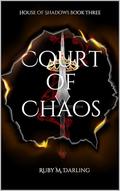 Court of Chaos (House of Shadows #3) by Ruby Darling