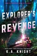Explorer's Revenge by K.A. Knight