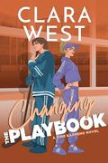 Changing the Playbook: A coach's daughter hockey romance (Pine Barren University #3) by Clara West