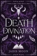 Death and Divination (The Balance #1) by Jadis Moon