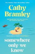 Somewhere Only We Know by Cathy Bramley