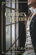 The Colonist's Petition: A Regency Romance (Heirs & Heroes #2) by Lorin Grace