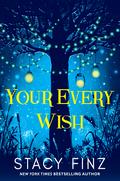 Your Every Wish by Stacy Finz