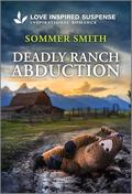 Deadly Ranch Abduction by Sommer Smith