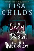 Only the Dead Within (The Grave Diggers #2) by Lisa Childs