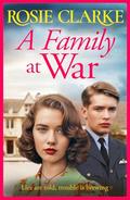 A Family at War (The Family Feud #1) by Rosie Clarke
