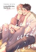 Living With Him Vol. 2: Heating Up [Bonus Story] (Living with Him #2) by 宮田トヲル